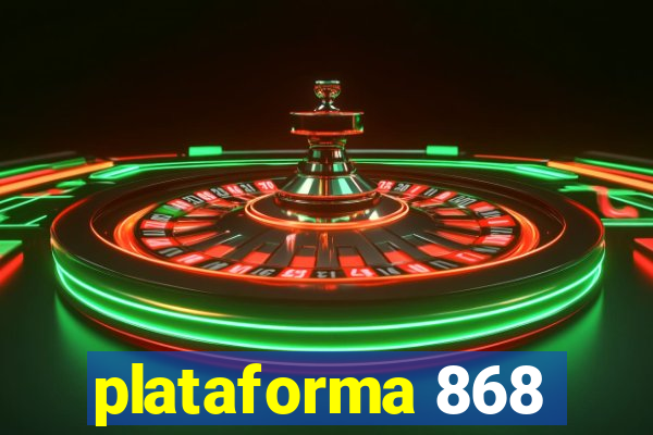 plataforma 868